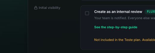 Close-up of the Create as an internal review checkbox